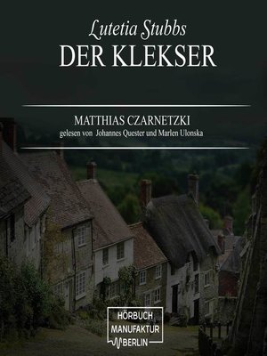 cover image of Der Klekser--Lutetia Stubbs, Band 4